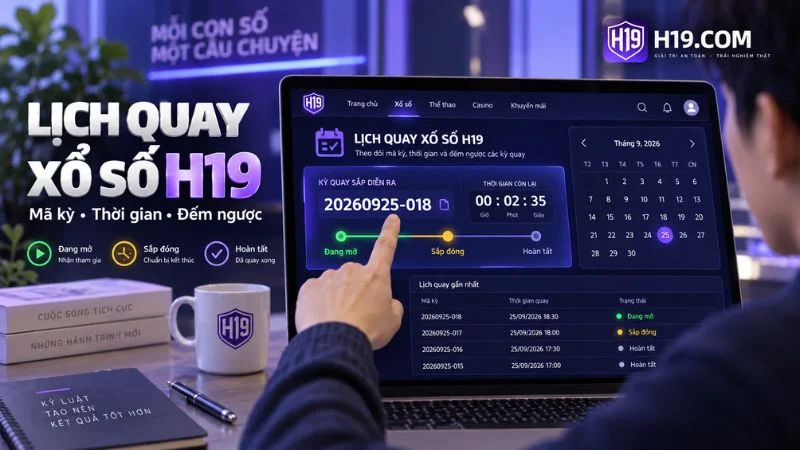 Lịch quay Xổ Số H19 với mã kỳ và đồng hồ đếm ngược